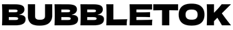 Bubbletok